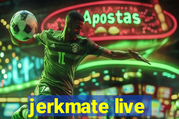 jerkmate live